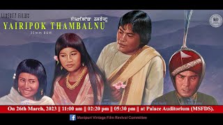 Yairipok Thambalnu on 26 March 2023 at Palace Auditorium MSFDS [upl. by Aleakcim]