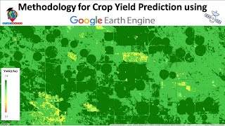 Predict crop yield using satellite imagery and remote sensing data in Google Earth Engine [upl. by Vesta633]