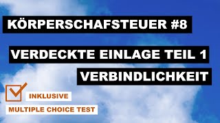 8 Verdeckte Einlage Teil 1  Körperschaftsteuer Tutorial [upl. by Joyann]