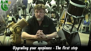 Upgrading your eyepieces  The first step [upl. by Nnahaid854]