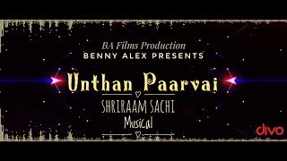 Unthan Paarvai  Official Lyric Video  Shriraam Sachi  Benny Alex  BA Films Production [upl. by Sexton]