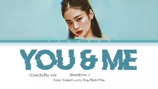 YOU AND ME  JENNIE  Color coded lyrics Eng  Taekook [upl. by Destinee528]