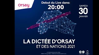 🔴 EN REPLAY  LA DICTEE DORSAY ET DES NATIONS 2021 [upl. by Adnarym]