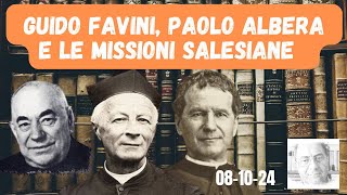 GUIDO FAVINI PAOLO ALBERA E LE MISSIONI SALESIANE [upl. by Jacklin]