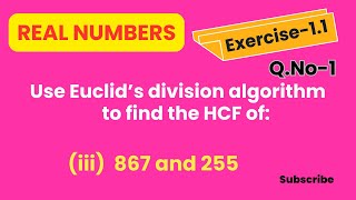 Use Euclids Division Algorithm to find the HCF of 867 and 255  Class X Maths [upl. by Clapper]