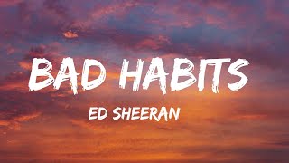 Ed Sheeran  Bad Habits Lyrics  Doja Cat [upl. by Padgett]