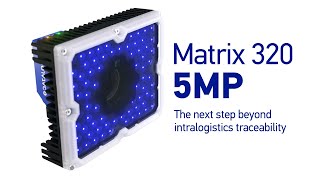 Datalogic Matrix 320™ 5MP  The next step beyond intralogistics traceability [upl. by Jaye]