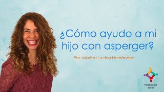 Cómo ayudo a mi hijo con asperger [upl. by Esyli]