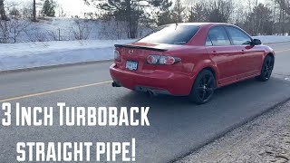 Mazdaspeed 6 3in Straight Pipe [upl. by Tunnell955]