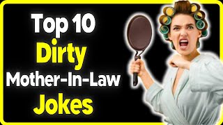 🤣 Top 10 Best Dirty MotherInLaw Jokes [upl. by Areehs817]