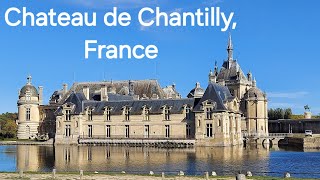 Chateau de Chantilly France Town of Chantilly [upl. by Rorrys]