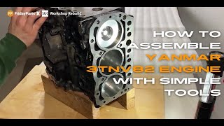 How to Assemble Yanmar 3TNV82 Engine with Simple Tools [upl. by Napoleon977]