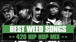 Hip Hop’s Best Weed Songs  420 Smoker’s Mix  From 90s Rap Classics to 2010s Stoner Hits [upl. by Ajat]