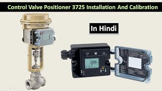 Samson positioner 3725 installation and calibration in hindisudhirtechnical [upl. by Timmy]