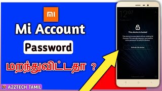 How to reset Mi Account Password Unlock From all xiaomi Devices  தமிழில் A2ZTECH Tamil [upl. by Ayifas381]