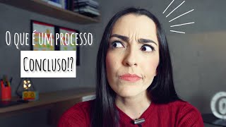 O QUE SIGNIFICA quotPROCESSO CONCLUSOquot [upl. by Reilly]