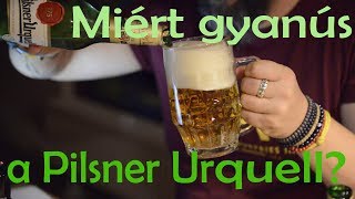 Miért gyanús a Pilsner Urquell [upl. by Sandi909]