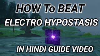 Electro HYPOSTASIS Boss Guide IN HINDI Video genshin impact [upl. by Christiano]