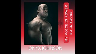 My voice is power so is yours The uncovering of Onyx Johnson [upl. by Erdda614]