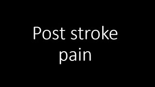 Central Post Stroke Pain options [upl. by Ddarb817]