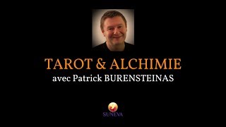 TAROT amp ALCHIMIE  Patrick BURENSTEINAS [upl. by Shipman353]