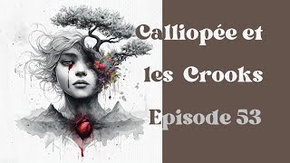 Calliopée Hogg Ep53  La destruction de calliopée [upl. by Naenej]