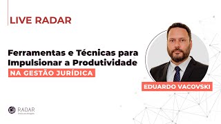 Ferramentas e Técnicas para Impulsionar a Produtividade na Gestão Jurídica  LIVE INSTAGRAM [upl. by Pardew]