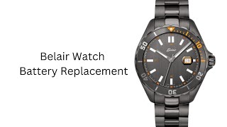 Belair Watch Battery Replacement [upl. by Maite]