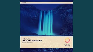 Im Your Medicine Talamanca Remix [upl. by Edasalof622]