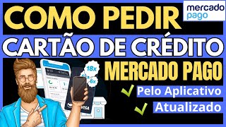 ✅️ COMO PEDIR CARTÃO DE CRÉDITO MERCADO PAGO  COMO FAZER CARTÃO DE CRÉDITO MERCADO PAGO [upl. by Omarr]