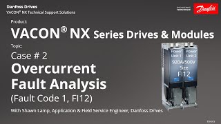 Case 2  TSV 013 VACON® NX Overcurrent FI12 [upl. by Viridissa]