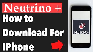 Neutrino plus for iPhone [upl. by Remsen]