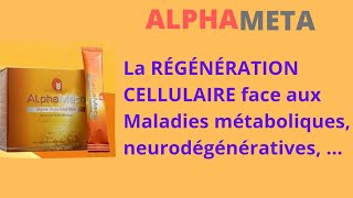 ALPHAMETA  LE POUVOIR DE LA RÉGÉNÉRATION CELLULAIRE FACE AUX MALADIES✌ [upl. by Moon]