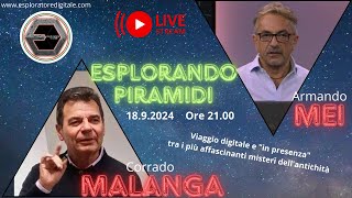 Esplorando Piramidi  Con Corrado Malanga e Armando Mei [upl. by Niven]