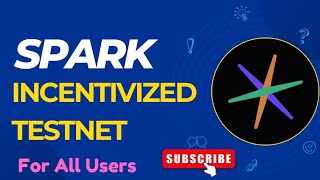 Spark Incentivized Testnet 🔥  For All Users  100 Free  Operation Airdrops [upl. by Zenobia]