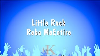 Little Rock  Reba McEntire Karaoke Version [upl. by Ydal]