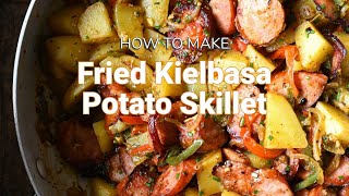 The Secret for THE BEST Fried Kielbasa Potato Skillet [upl. by Crandale220]