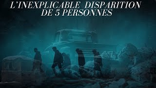 VOLATILISÉES EN PLEINE NUIT LHISTOIRE VRAIE DE 5 PERSONNES DISPARUES EN RENTRANT DE SOIRÉE [upl. by Yeung]