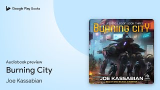 Burning City by Joe Kassabian · Audiobook preview [upl. by Dunaville14]