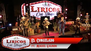 Los Liricos Jr On Stage  El congelado ft Miguel Galindo Video Oficial [upl. by Ahpla684]