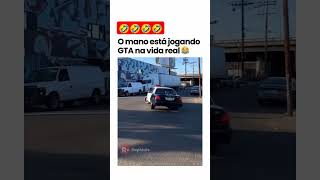 GTA na vida realo cara mandou d🤣🤣humor viralshorts gta gta5 [upl. by Mandie280]