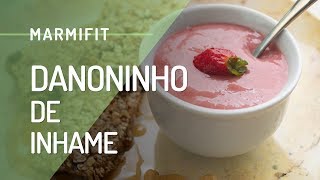 MARMIFIT DANONINHO DE INHAME DELICIOSO [upl. by Ylrebme]