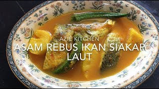 Asam Rebus Ikan Siakap Laut [upl. by Abba]