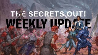 The Secrets Out  Weekly Update [upl. by Roobbie427]