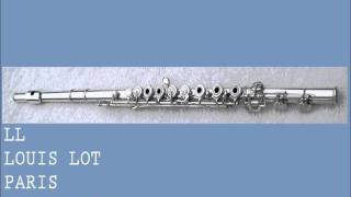 Louis Lot flute test3wmv [upl. by Marozas]