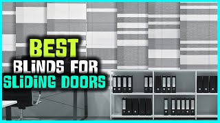 Top 5 Best Blinds for Sliding Doors in 2023  Review and Buying Guide [upl. by Kcirdle839]