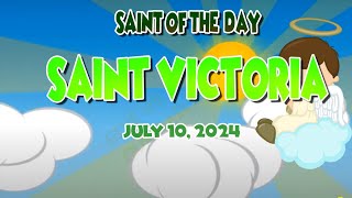 S𝐚𝐢𝐧𝐭 𝐨𝐟 𝐭𝐡𝐞 𝐃𝐚𝐲  Saint Victoria  July 10 2024  Catholic Church [upl. by Rramo469]