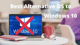 BEST FREE ALTERNATIVES TO WINDOWS 10  CODINGBITE [upl. by Ingrim]