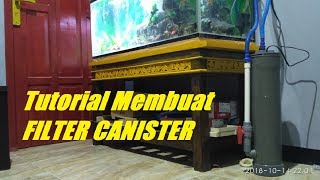 Tutorial Cara Membuat Filter Aquarium Canister Dengan Pralon [upl. by Ttenyl]