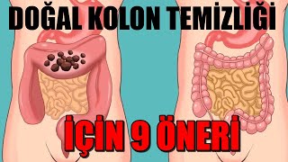 DOĞAL KOLON TEMİZLİĞİ İÇİN 9 ÖNERİ [upl. by Merete]